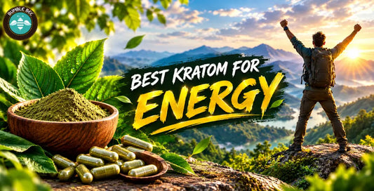Best Kratom for Energy: Strains, Science & Safety (2026)